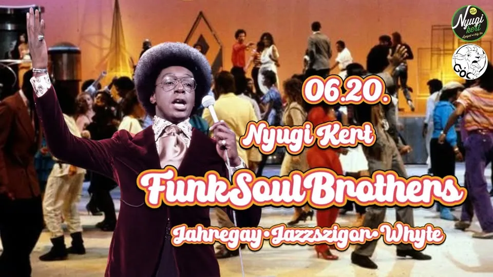 FunkSoulBrothers l Nyugi Kert